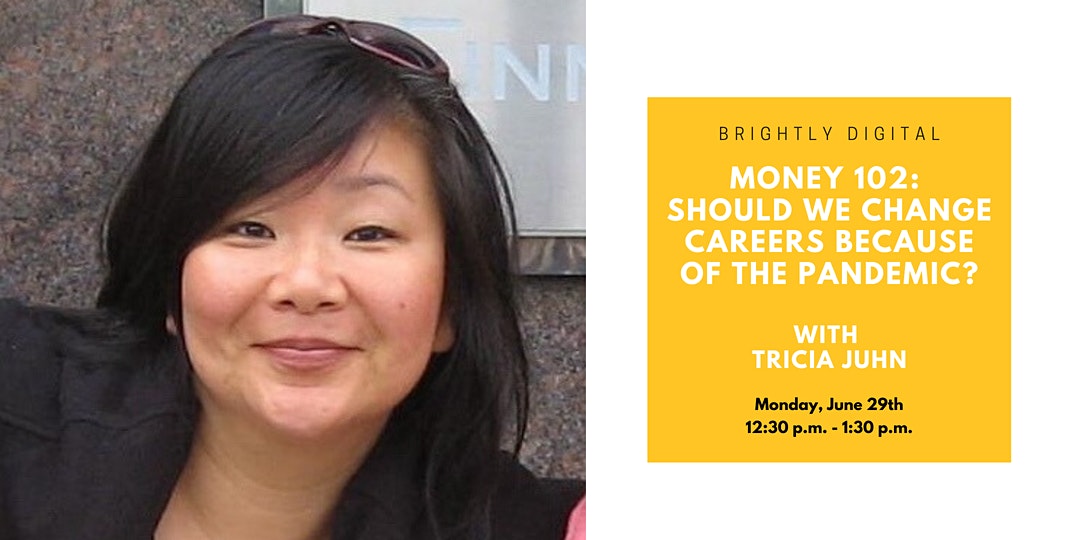 Money 102: Should We Change Careers Because of the Pandemic?